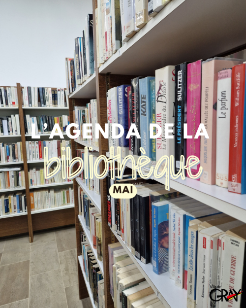 L'agenda de la bibliothèque de Gray - mai