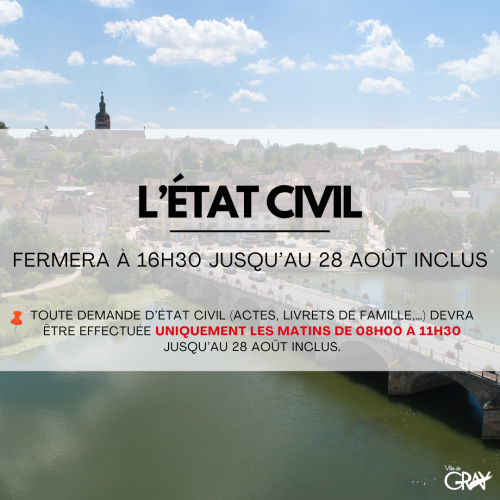 fermeture anticipée de l'état civil de Gray